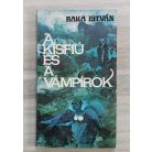 Baka István A kisfiú és a vámpírok