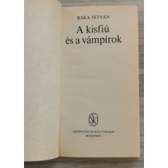 Baka István A kisfiú és a vámpírok