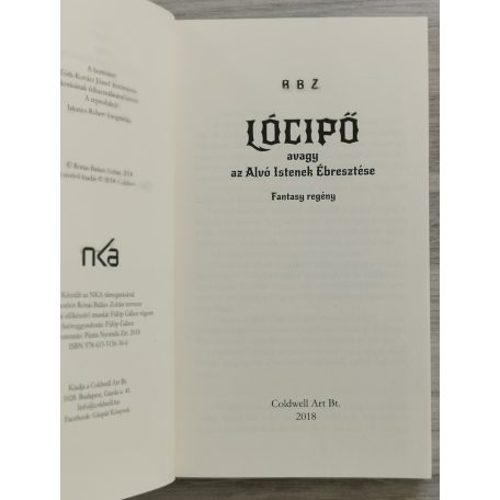 R.B.Z. (Rónai-Balázs Zoltán):  Lócipő - avagy az Alvó Istenek Ébresztése