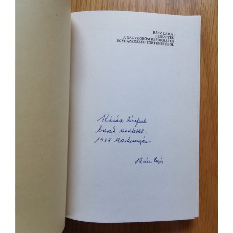 Rácz Lajos: Fejezetek a nagykőrösi Református Egyházközség történetéből (Dedikált!)