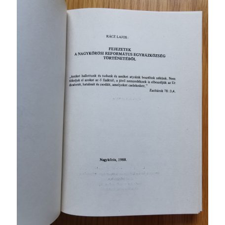Rácz Lajos: Fejezetek a nagykőrösi Református Egyházközség történetéből (Dedikált!)