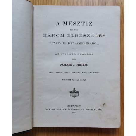 Pajeken J. Frigyes: A mesztiz és még három elbeszélés