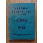 Szombathy Kálmán (szerk.): Katonai zsebnaptár XXIII. évfolyam az 1940. évre