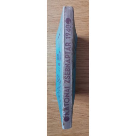 Szombathy Kálmán (szerk.): Katonai zsebnaptár XXIII. évfolyam az 1940. évre