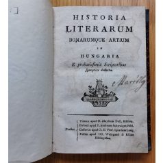   Belnay György Alajos: Historia literarum bonarumque artium in Hungaria. E probatissimis Scriptoribus synoptice deducta.