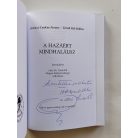 Zetényi-Csukás Ferenc – Török Pál Miklós: A hazáért mindhalálig! (Dedikált)