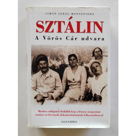 Simon Sebag Montefiore: Sztálin - A Vörös Cár udvara