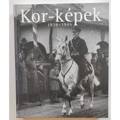 Vince Mátyás (szerk.): Kor-képek 1938–1945