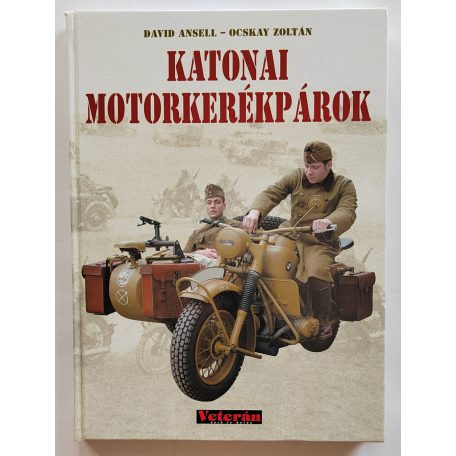 David Ansell – Ocskay Zoltán: Katonai motorkerékpárok
