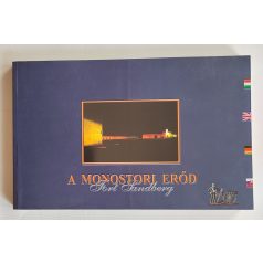   Rédli Margit – Varga István: A monostori erőd - Fort  Sandberg