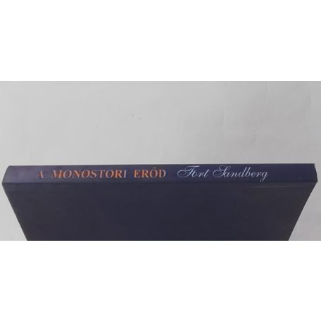 Rédli Margit – Varga István: A monostori erőd - Fort  Sandberg