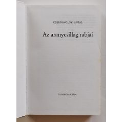 Csernavölgyi Antal: Az aranycsillag rabjai