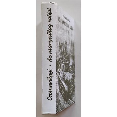 Csernavölgyi Antal: Az aranycsillag rabjai