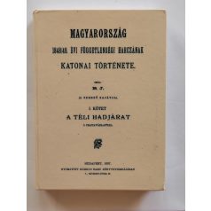   Bánlaky József: Magyarország 1848/49. évi függetlenségi harczának katonai története I-III.