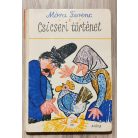 Móra Ferenc: Csicseri történet (Reich Károly által dedikált!)