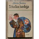 Móra Ferenc: Titulász bankója (Reich Károly által aláírt)