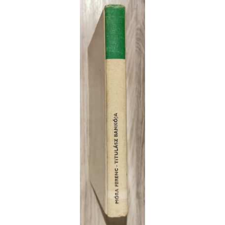 Móra Ferenc: Titulász bankója (Reich Károly által aláírt)