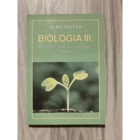 Oláh Zsuzsa: Biológia I-III