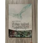 Dudás Jenő Zsolt: Védikus tudással Magyarországért (Dedikált!)