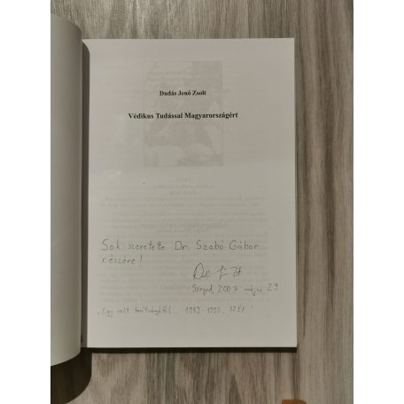 Dudás Jenő Zsolt: Védikus tudással Magyarországért (Dedikált!)