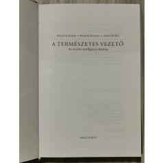   Goleman-Boyatzis-McKee: A természetes vezető - Az érzelmi intelligencia hatalma
