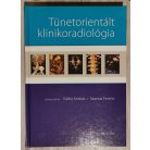 Palkó András - Szarvas Ferenc (szerk.): Tünetorientált klinikoradiológia (Dedikált!)