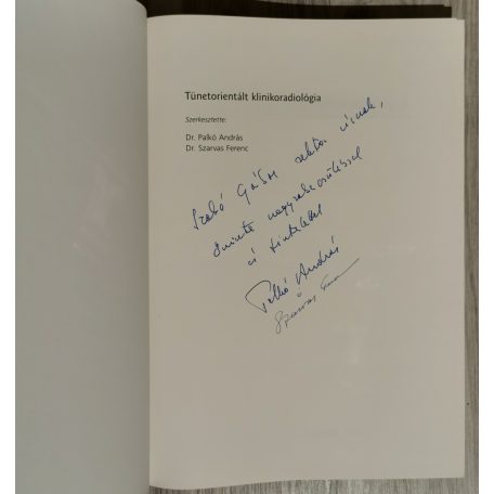 Palkó András - Szarvas Ferenc (szerk.): Tünetorientált klinikoradiológia (Dedikált!)