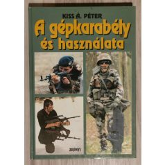 Kiss Á. Péter: A gépkarabély és használata
