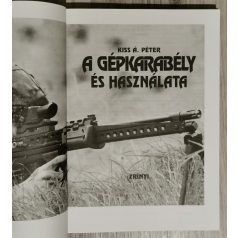 Kiss Á. Péter: A gépkarabély és használata