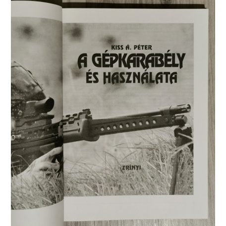 Kiss Á. Péter: A gépkarabély és használata