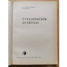 Gurmai Mihály, Dr: Üveghőmérők gyártása (Ipari szakkönyvtár)
