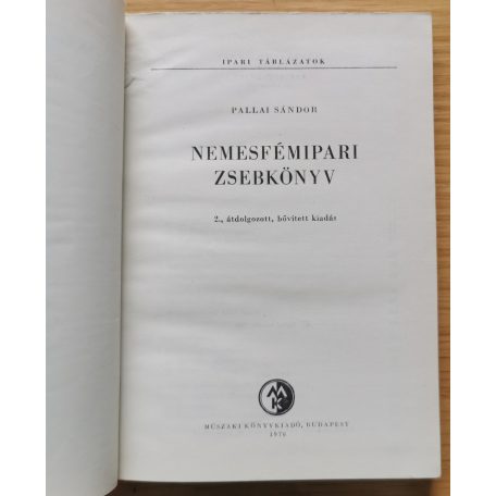Pallai Sándor: Nemesfémipari zsebkönyv
