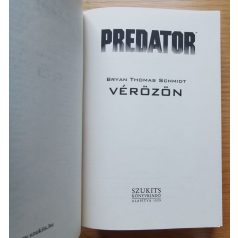 Bryan Thomas Schmidt (szerk.): Predator: Vérözön