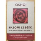 Osho: Háború és béke, avagy benső világunk drámái