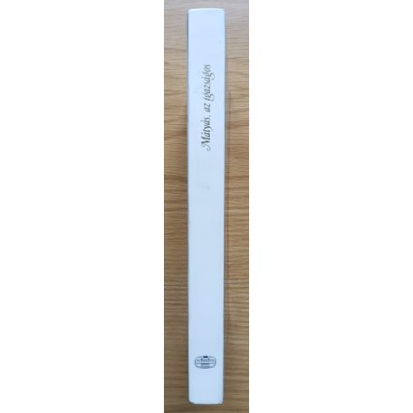 Kriza Ildikó (szerk.): Mátyás az igazságos: Történetek Mátyás királyról...