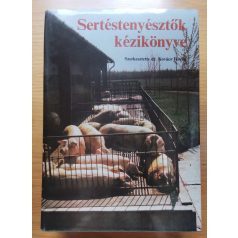  Kovács Ferenc, Dr. (szerk.): Sertéstenyésztők kézikönyve