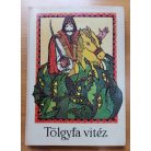  Simonits Mária: Tölgyfa vitéz - Navratil Zsuzsa rajzaival (Hetedhét Magyarország)