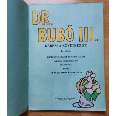 Rigó Béla: Dr. Bubó III. - Kérem a következőt! (Képeskönyv) 