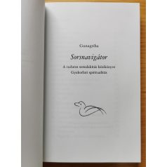   Gunagriha: Sorsnavigátor - A tudatos sorsalakítás kézikönyve 