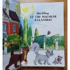Vidám mesék - Walt Disney (Az úri macskák kalandjai - Lucifer születésnapi meglepetése - Kis Tekergő kalandjai)