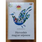Illyés Gyula: Hetvenhét magyar népmese (Szántó Piroska rajzaival) 
