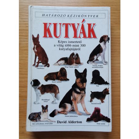 Alderton , David: Kutyák (Határozó kézikönyvek)