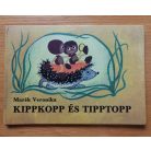 Marék Veronika: Kippkopp és a tipptopp 