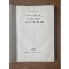 Maksay Ferenc: A magyar falu középkori településrendje