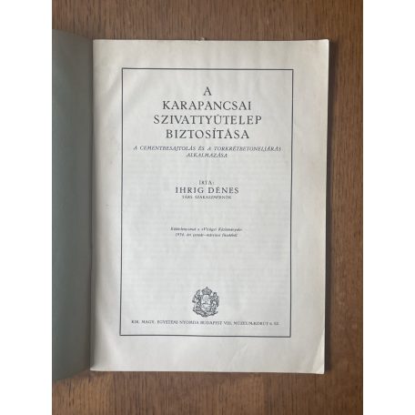 Ihrig Dénes: A karapancsai szivattyútelep biztosítása