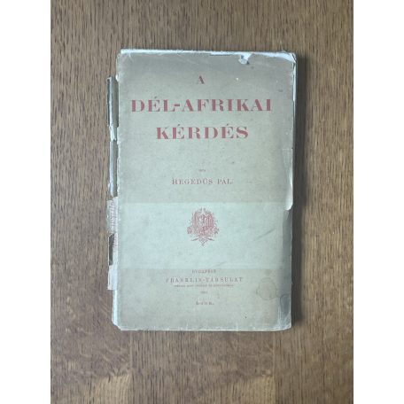Hegedűs Pál: A dél-afrikai kérdés (Dedikált)