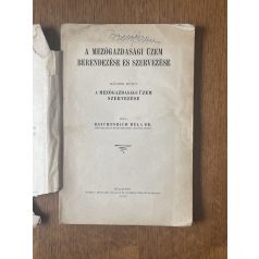   Reichenbach Béla, Dr.: A mezőgazdasági üzem berendezése és szervezése II. 