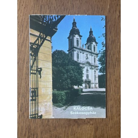 Rappai Zsuzsa (szerk.): Kalocsa - Székesegyház 