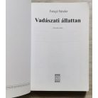 Faragó Sándor: Vadászati állattan