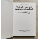Kovács Dénes: Vadászfegyverekről nem csak vadászoknak